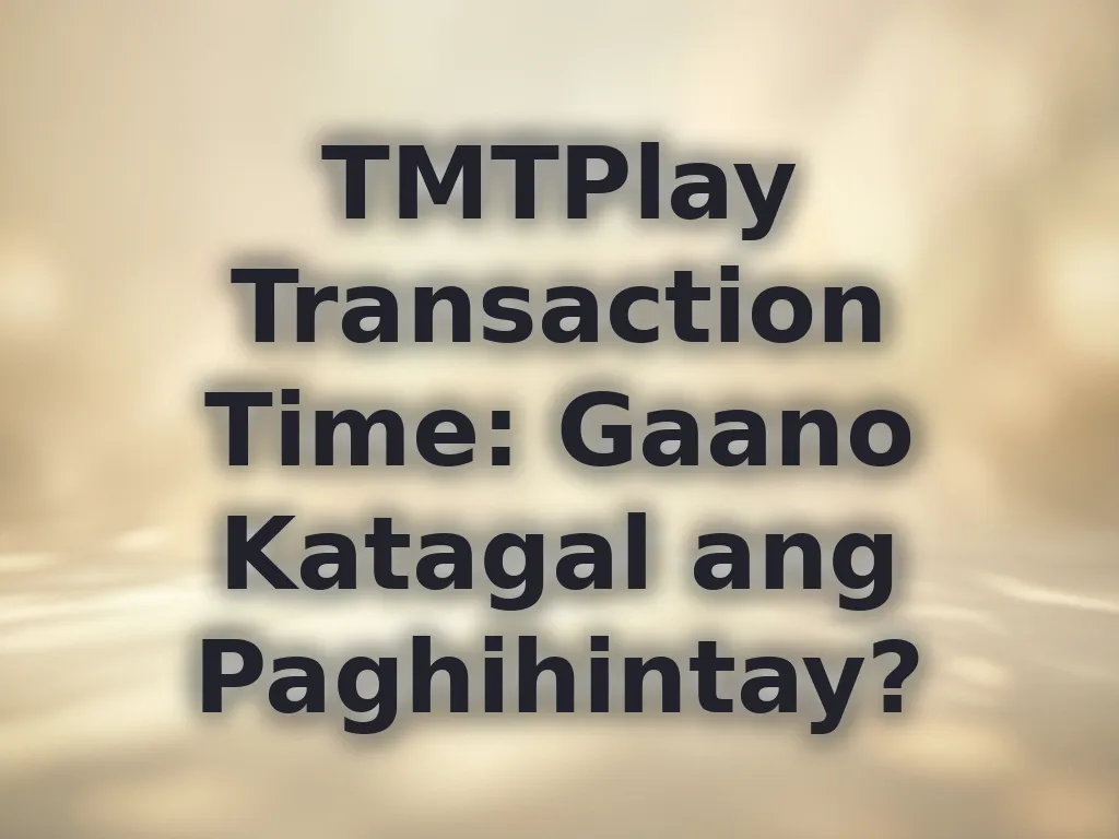 TMTPlay Transaction Time